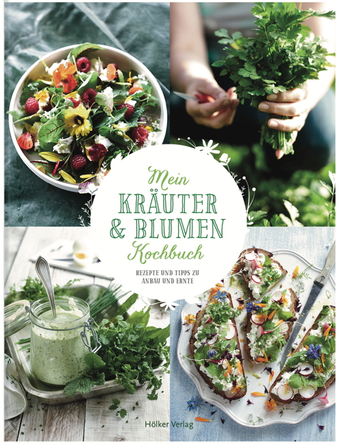 mein Kräuter und Blumenkochbuch